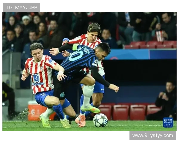 马竞重塑铁血风格冲击欧冠之路